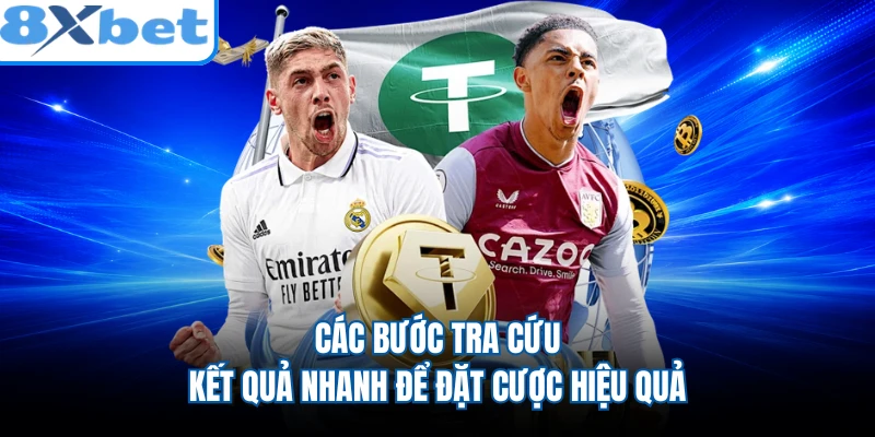 Các bước tra cứu kết quả nhanh để đặt cược hiệu quả