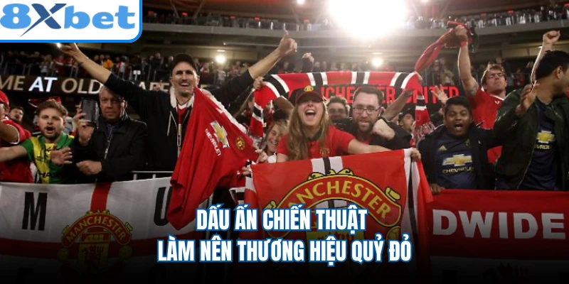 Dấu ấn chiến thuật làm nên thương hiệu Quỷ Đỏ