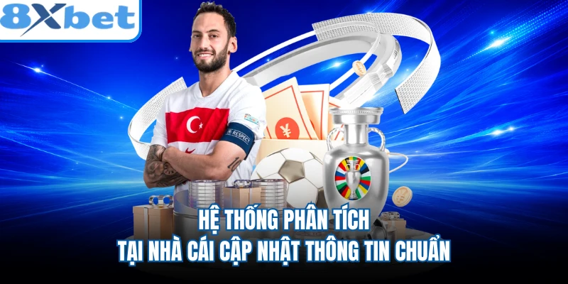Hệ thống phân tích tại nhà cái cập nhật thông tin chuẩn